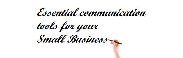 Essential communication tools for your small business